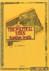 George N.A. - The political virus <another truth>