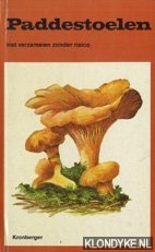 Kronberger, Karl - Paddestoelen. Het verzamelen zonder risico