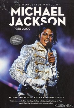 Diverse auteurs - The wonderful world of Michael Jackson 1958-2009