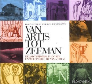 Geemert, Ko van & Warmenhoven, Karel - Van Artis tot Zeeman. De Amsterdamse Plantage en Weesperbuurt van A tot Z