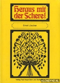 Luscher, Ernst - Heraus mit der Schere