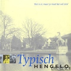 Krijnsen, Marco - Typisch Hengelo. Het is er, maar je moet het wel zien