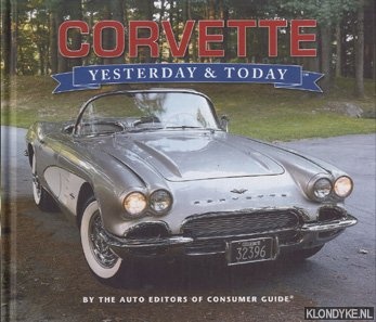 Diverse auteurs - Corvette: Yesterday & Today