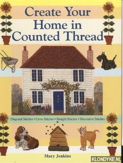 Jenkins, Mary - Create Your Home in Counted Thread. Diagonal stitches, Cross stitches, Straight stitches, Decorative stitches