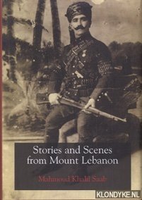 Saab, Mahmoud Khalil - Stories And Scenes From Mount Lebanon