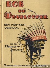 Strang, Herbert - Rob de Woudlooper. Een indianenverhaal