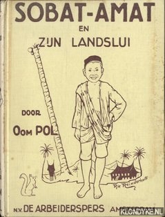 Pol, Oom - Sobat-Amat en zijn landslui