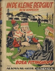 Fitinghoff, Rosa - In de kleine berghut bij de rendieren