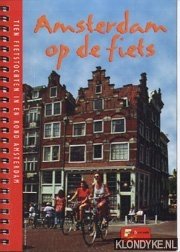 Guit, A. - Amsterdam op de fiets: tien fietstochten in en om Amsterdam