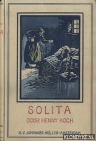 Koch, Henny - Solita. Het meisje uit den vreemde