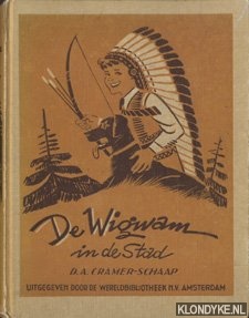 Cramer-Schaap, D.A. - De Wigwam in de stad