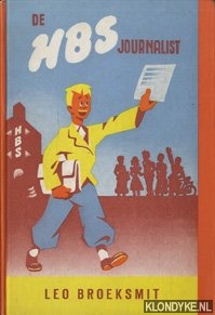 Broeksmit, Leo - De HBS journalist