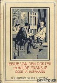 Hoffmann, A. - Eefje van den dokter en wilde Fransje