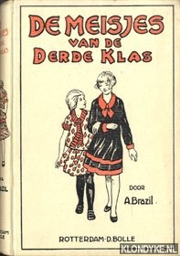 Brazil, A. - De meisjes van de derde klas. Een kostschoolverhaal
