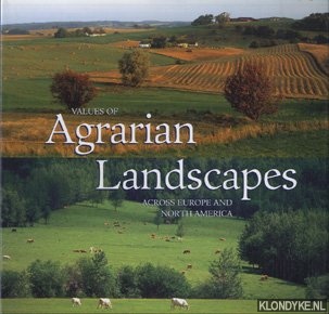 Terwan, Paul - Values of agrarian landscapes across Europe and North America