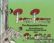 Mill, John O' - Popsy poems: pre-popsylated poetry ripse rijmen in Dutch and double Dutch