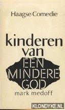 Medoff, Mark - Haagse Comedie. Kinderen van een mindere God