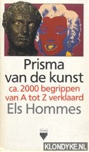 Hommes, Els - Prisma van de kunst. Ca. 2000 bedrippen van A tot Z verklaard