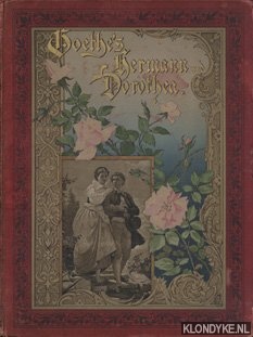 Goethe - Goethe's Hermann und Dorothea mit acht Bildern von Arthur Freiherr von Ramberg nach den Original-Oelgemlden in Lichtdruck hergestellt