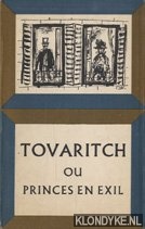 Tovaritch, Jacques - Ou princes en exil. Pice en quarte actes
