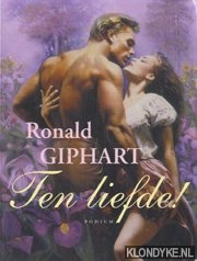 Giphart, Ronald - Ten liefde !