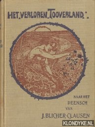 Blicher-Clausen, J. - Het verloren Tooverland