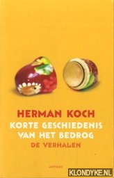 Koch, Herman - Korte geschiedenis van het bedrog: de verhalen