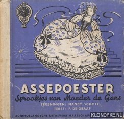 Graaf, F. de (tekst) & Schotel, Nancy (tekeningen) - Assepoester. Sprookjes van Moeder de Gans