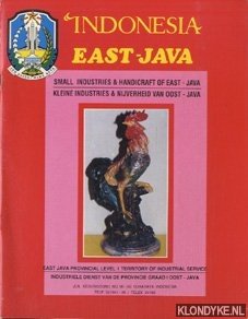 Diverse auteurs - Indonesia East-Java. Small Industries & Handicraft of East-Java / Kleine Industries & Nijverheid van Oost-Java