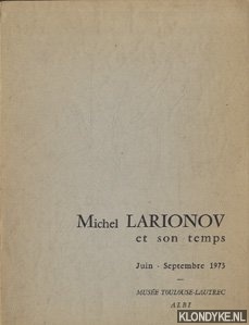 Diverse auteurs - Michel Larionov et son temps. Juin - Septembre 1973