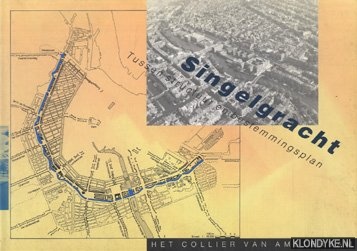 Diverse auteurs - Singelgracht. Tussen structuur en bestemmingsplan
