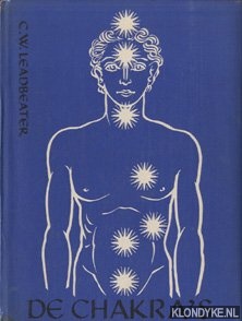 Leadbeater, C.W. - De Chakra's een monografie