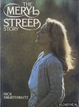 Smurthwaite, Nick - The Meryl Streep story