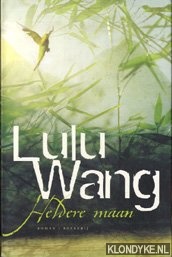 Wang, Lulu - Heldere maan