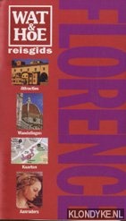 Diverse auteurs - Wat & Hoe reisgids Florence