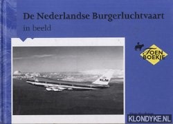 Hooftman, Hugo - De Nederlandse Burgerluchtvaart in beeld