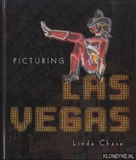 Picturing Las Vegas - Chase, Linda