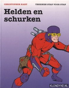 Hart, Christopher - Tekenen stap voor stap: helden en schurken