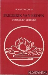 Tricht, H.W. van - Frederik van Eeden: denker en strijder