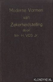 Vos Jr., Mr. H. - Moderne vormen van zekerheidstelling