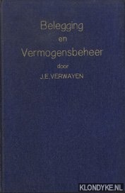 Verwayen, J.E. - Belegging en vermogensbeheer