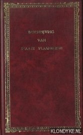 Diverse auteurs - Tegenwoordige Staat der Vereenigde Nederlanden; behelzende eene beschrijving van Staats Vlaanderen.