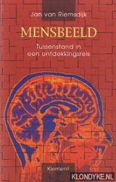 Riemsdijk, Jan van - Mensbeeld. Tussenstand in een Ontdekkingsreis