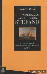 Rathe, Gustave - De ondergang van de bark Stefano ter hoogte van de noordwestkust van Australi in 1875