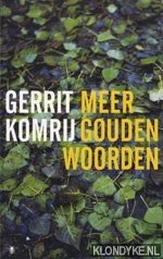 Komrij, Gerrit - Meer gouden woorden