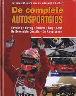 De complete Autogids. Referentiewerk voor de autosportliefhebber - Asselberghs, Denis