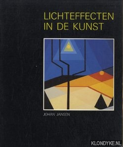 Jansen, Johan - Lichteffecten in de kunst