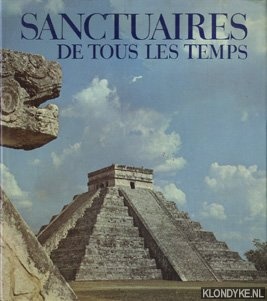 Vogel, Jean - Sanctuaires de tous les temps