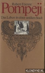 Etienne, Robert - Pompeji. Das leben in einer antiken stadt