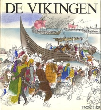 Nordbok, A.B. - De Vikingen. De laatste en meest onthullende ontdekkingen welke gedaan werden over de Vikingen